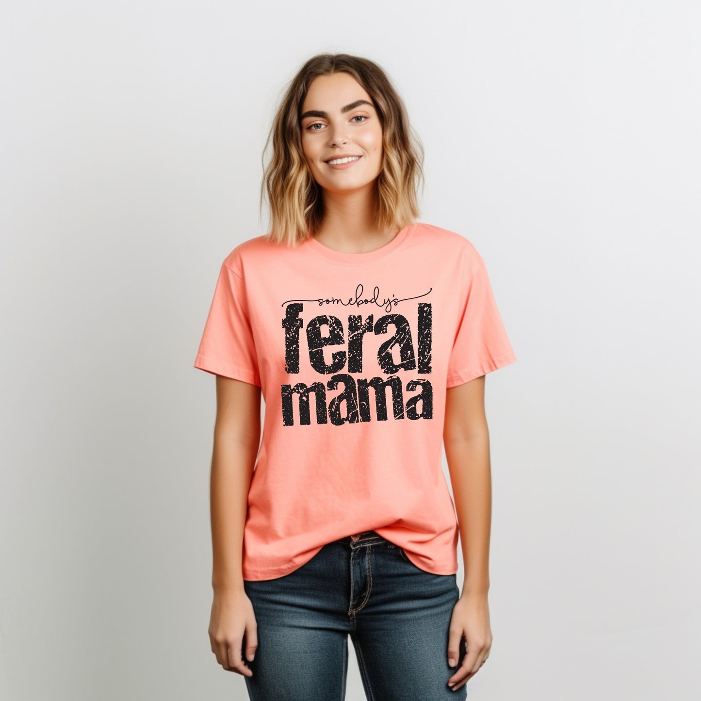 Somebody's Feral Mama T-shirt