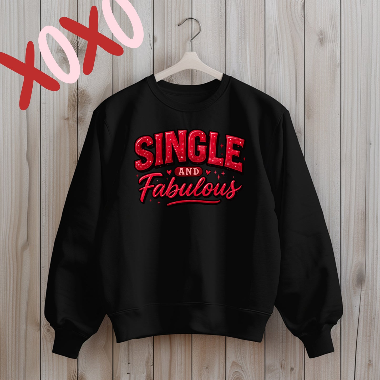 Single and Fabulous Crewneck Sweatshirt
