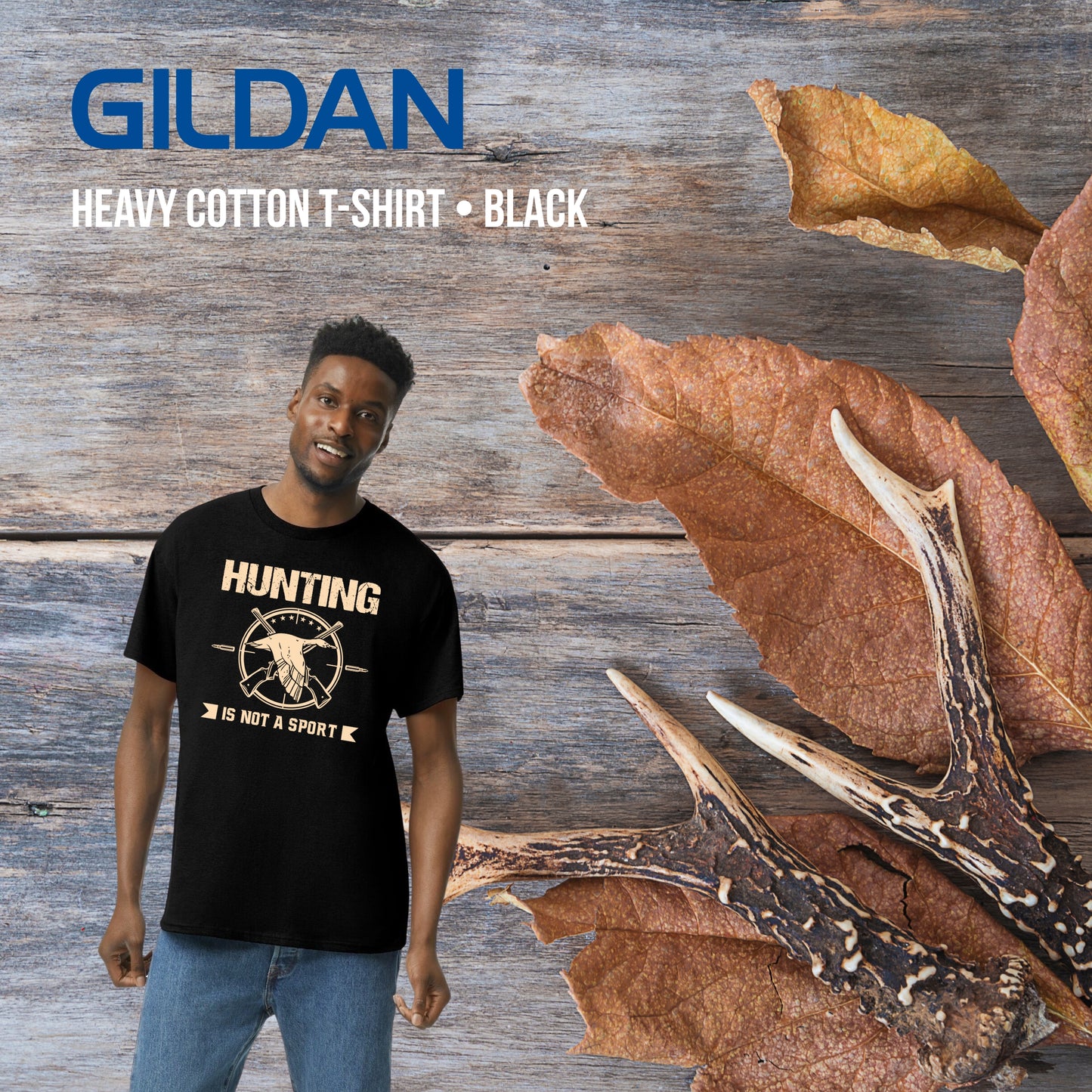 Hunting Is Not A Sport - Gildan Heavy Cotton T-Shirt
