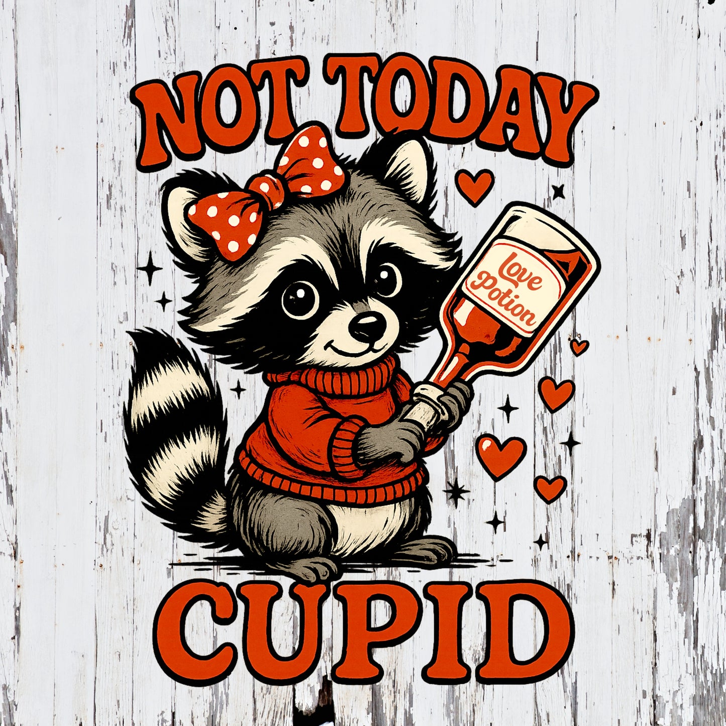 Not Today Cupid Crewneck Sweatshirt