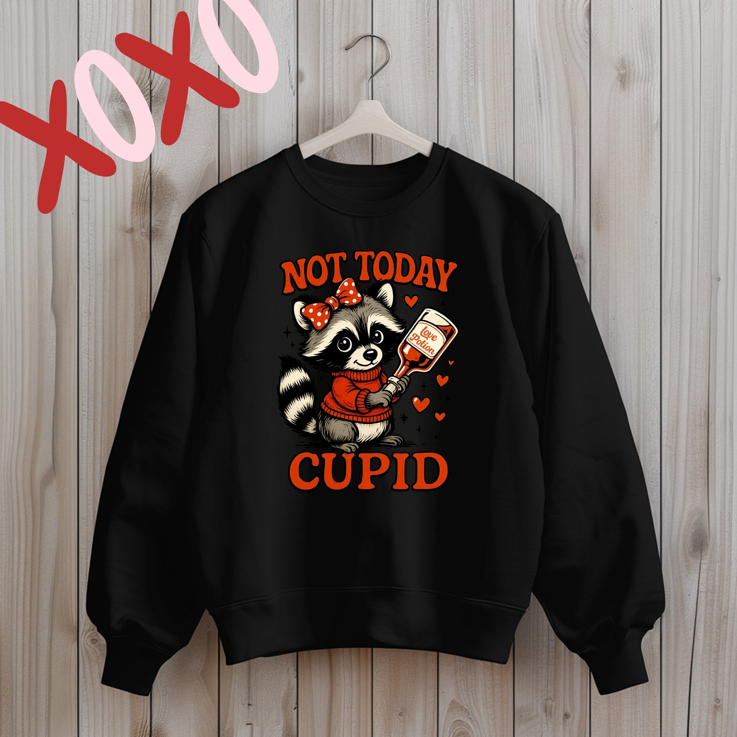 Not Today Cupid Crewneck Sweatshirt